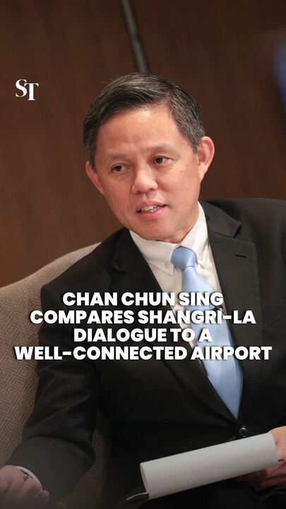 Value of Shangri-La Dialogue lies in ability to create connections like an airport: Chan Chun Sing