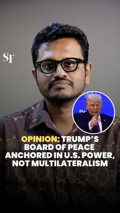 Opinion: Trump’s Board of Peace  anchored in US power, not multilateralism