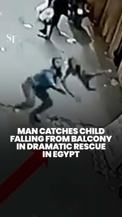 Child falling from balcony in Egypt saved by man’s quick reflexes