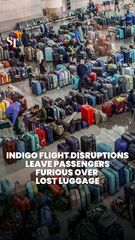 Passengers in India furious over lost luggage after IndiGo flight disruptions
