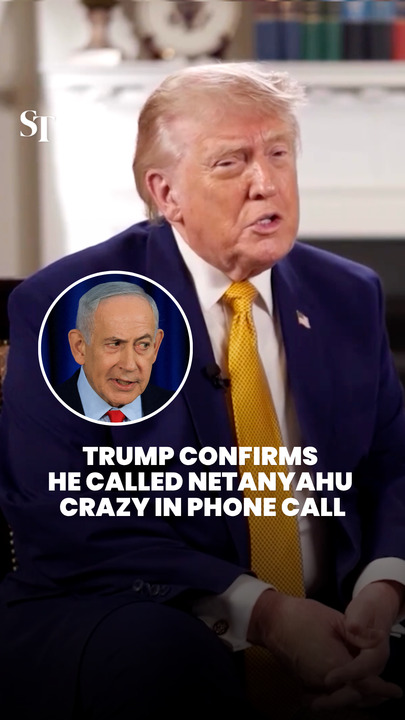 Trump confirms he called Netanyahu crazy in phone call