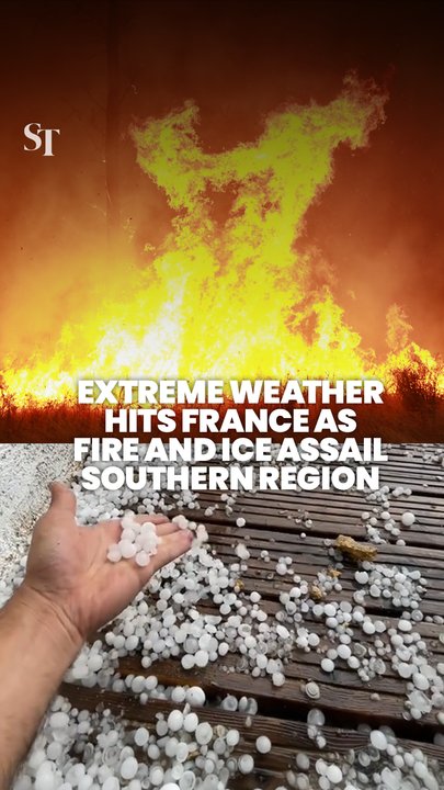 France continues to experience extreme weather with both fire and hail