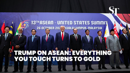 Trump on Asean: Everything you touch turns to gold