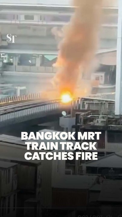 Bangkok MRT train track catches fire, services temporarily suspended