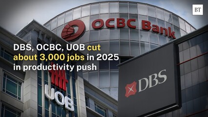 DBS, OCBC, UOB cut about 3,000 jobs in 2025 in productivity push