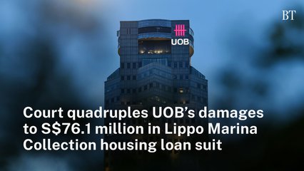 Court quadruples UOB’s damages to S$76.1 million in Lippo Marina Collection housing loan suit