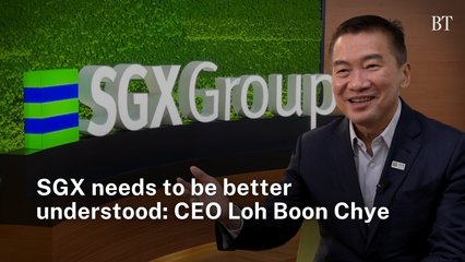 SGX needs to be better understood: CEO Loh Boon Chye