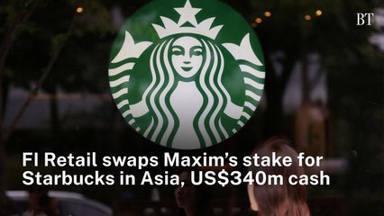 DFI Retail swaps Maxim’s stake for Starbucks in Asia, US$340m cash