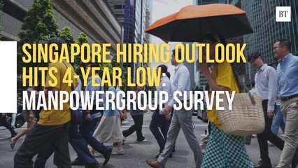 Singapore hiring outlook hits 4-year low: ManpowerGroup survey