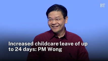 Increased childcare leave of up to 24 days: PM Wong