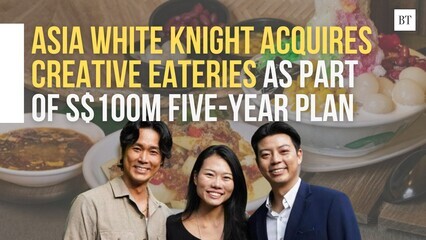 Asia White Knight acquires Creative Eateries as part of S$100m five-year plan