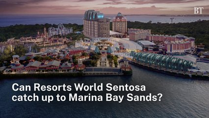 Can Resorts World Sentosa escape Marina Bay Sands’ shadow?