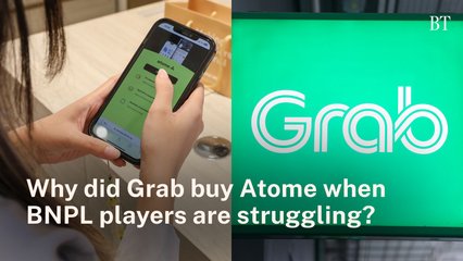 Why did Grab buy Atome when BNPL players are struggling?