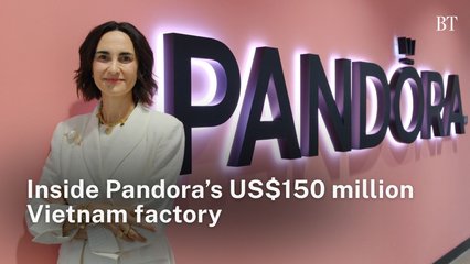 Why is Pandora building a US$150 million Vietnam factory?