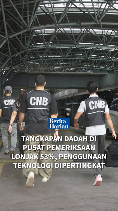 Tangkapan dadah di pusat pemeriksaan lonjak 53%, penggunaan teknologi dipertingkat