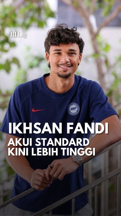 Ikhsan Fandi akui standard kini lebih tinggi
