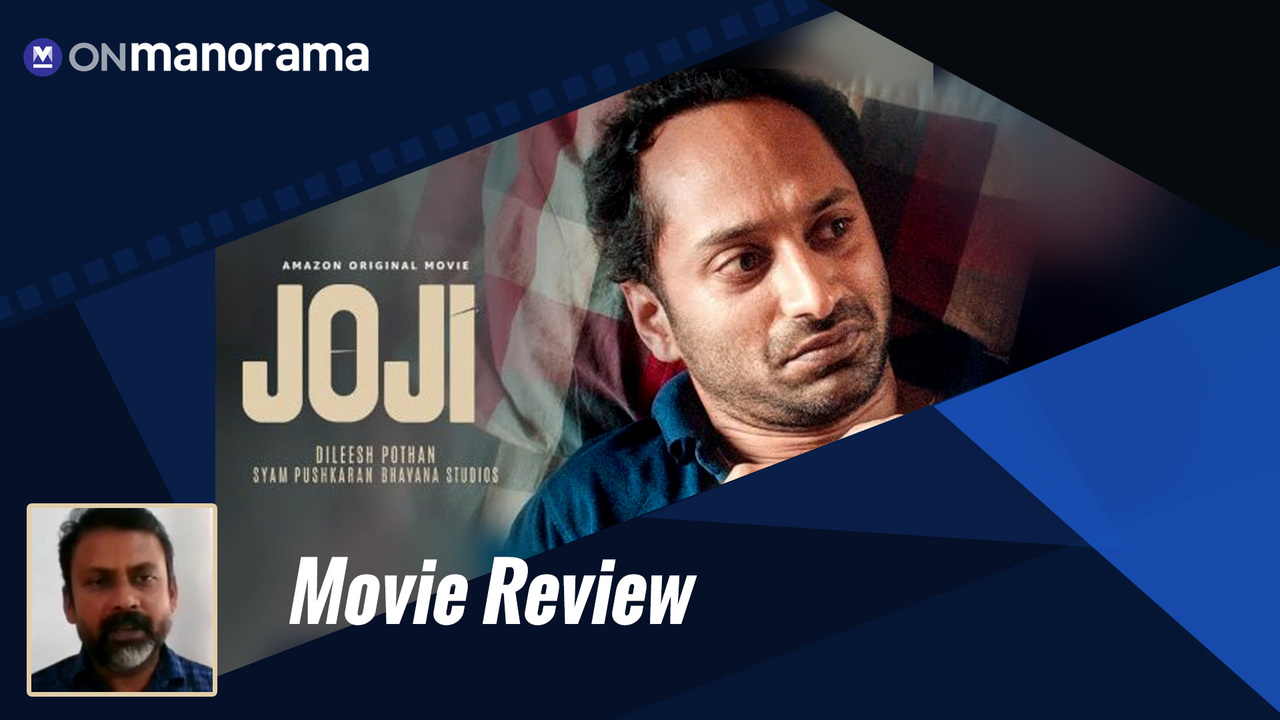 Joji Movie Review A Gripping Tale Superbly Told