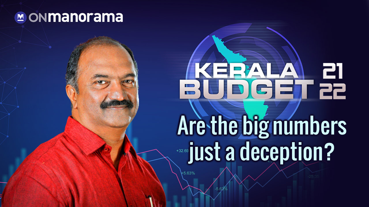 Kerala Budget 2021-22 | Are the big numbers just a deception? | Video |  Analysis | Onmanorama