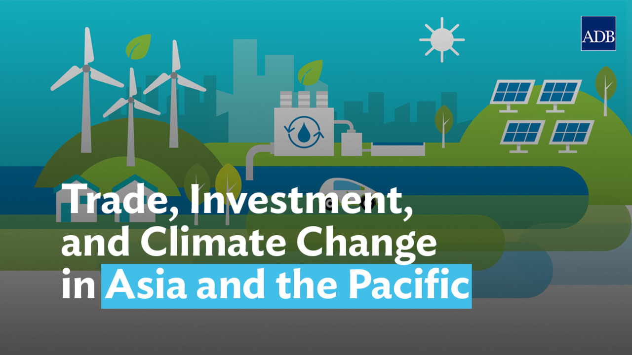 持続可能な貿易と投資がアジア・太平洋地域のグリーンな未来の実現に